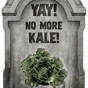 Yay! No More Kale! Tombstone